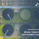 Exploring Innovations with Water Treatment Plants and Modern Technologies