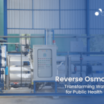 Reverse Osmosis Plants Transforming Water Treatment for Public Health Improvement