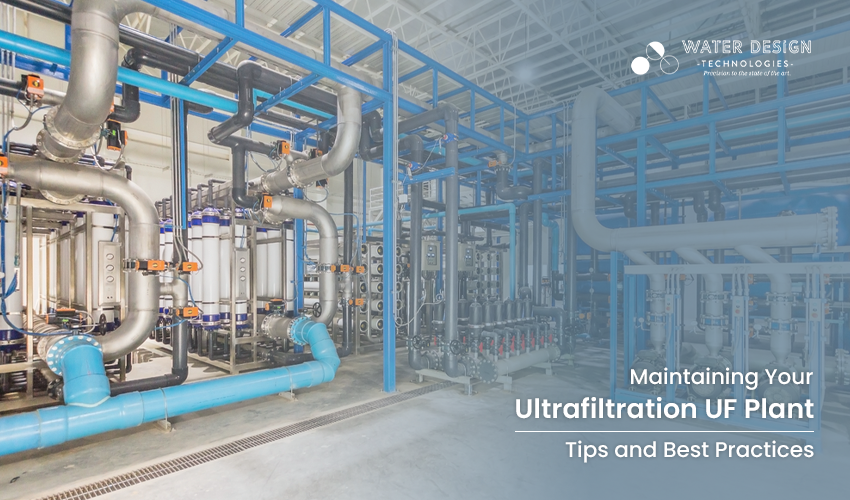 Maintaining Your Ultrafiltration UF Plant Tips and Best Practices