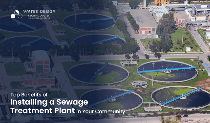 Top Benefits of Installing a Sewage Treatment Plant in Your Community